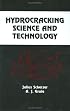 Hydrocracking Science and Technology (Chemical Industries)