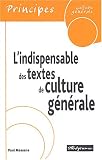 L\'indispensable des textes de culture générale