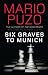 Six Graves to Munich