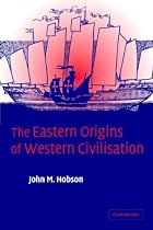 The Eastern Origins of Western Civilisation