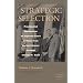 Strategic Selection: Presidential Nomination of Supreme Court Justices from Herbert Hoover through George W. Bush (Constitutionalism and Democracy)