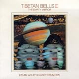 Tibetan Bells 3 / Empty Mirror