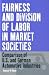 Fairness & Division Of Labor Market Societies: Comparison Of U.s. And German Automotive Industries (Studies in Business History & Political Economy)