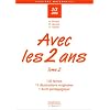 Avec les 2 ans, tome 2. 130 fiches, 11 illustrations et livret p�dagogique