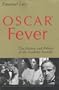 Oscar? Fever: The History and Politics of the Academy Awards?