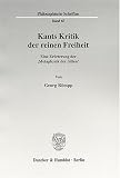 Kants Kritik der reinen Freiheit.