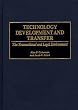 Technology Development and Transfer: The Transactional and Legal Environment
