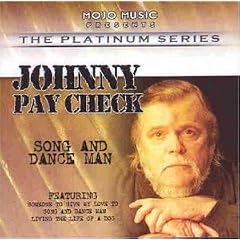 Song and Dance Man by Johnny Paycheck