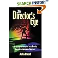 The Director's Eye: A Comprehensive Textbook for Directors and Actors