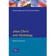 Jesus Christ and Mythology by Rudolph Bultmann