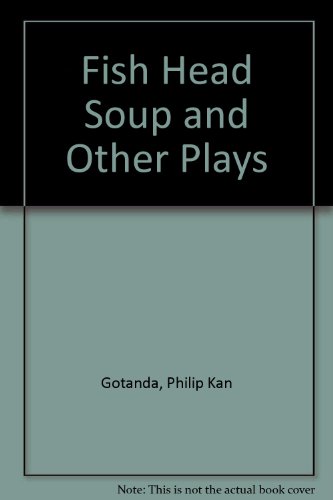Fish Head Soup and Other Plays