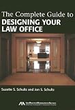 The Complete Guide to Designing Your Law Office The Complete Guide to Designing Your Law Office
