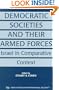 Democratic Societies and Their Armed Forces: Israel in Comparative Context (BESA Studies in International Security)