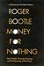 Books : Money for Nothing: Real Wealth, Financial Fantasies and the Economy of the Future
