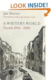 A Writer's World: Travels 1950-2000
