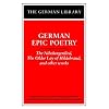 German Epic Poetry: The Nibelungenlied, The Older Lay of Hildebrand, and other works (German Library)