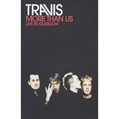 Travis - More Than Us - Live in Glasgow [DVD]