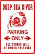 DEEP SEA DIVER PARKING pressure suit new sign