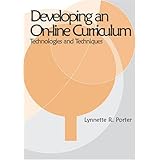Developing an Online Educational Curriculum: Technologies and Techniques