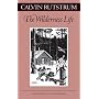 The Wilderness Life (The Fesler-Lampert Minnesota Heritage Book Series)