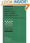 Nuclear Diplomacy and Crisis Management (International Security Readers)