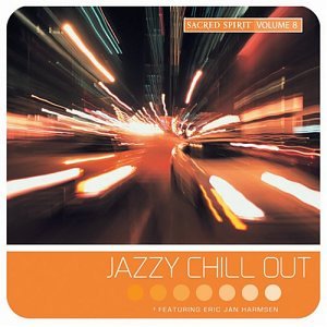 Sacred Spirit, Vol. 8: Jazzy Chill Out
