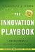 The Innovation Playbook, + web site: A Revolution in Business Excellence