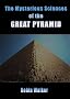 The Mysterious Sciences of the Great Pyramid (Reklaw Education Lecture Series)