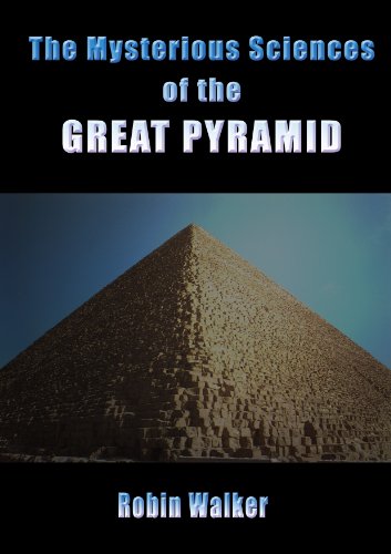 The Mysterious Sciences of the Great Pyramid (Reklaw Education Lecture Series Book 3)