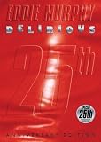 Eddie Murphy: Delirious - 25th Anniversary