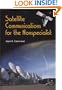 Satellite Communications for the Nonspecialist (SPIE Vol. PM128) (Spie Press Monograph)