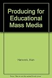 Producing for educational mass media