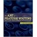The Art of Feature Writing: From Newspaper Features and Magazine Articles to Commentary