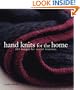 Hand Knits for the Home: 20+ Designs for Stylish Interiors