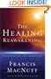 Healing Reawakening, The: Reclaiming Our Lost Inheritance