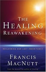 The Healing Reawakening: Reclaiming Our Lost Inheritance