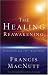 Healing Reawakening, The: Reclaiming Our Lost Inheritance