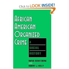 African American Organized Crime: A Social History