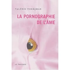 La pornographie de l'�me