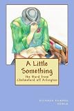 A Little Something: Poetry And Prose