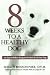 8 Weeks to a Healthy Dog
