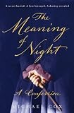 The Meaning of Night: A Confession