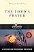 The Lord's Prayer (LifeGuide Bible Studies)