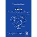 Scheitern: In der Sicht auf Psychopathologie und Therapie