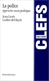 La police: Approche socio-politique