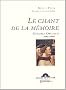 Le Chant de la m�moire : Ensemble Organum, 1982-2002