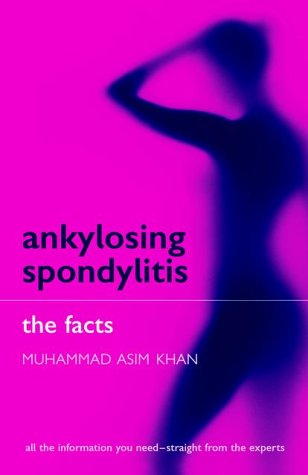Ankylosing Spondylitis: The Facts