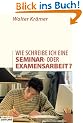 Wie schreibe ich eine Seminar- oder Examensarbeit? (campus concret)