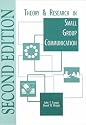 Theory and Research in Small Group Communication
