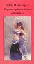 Belly Dancing I: Beginning Instruction with Mara Belly Dancing I: Beginning Instruction with Mara